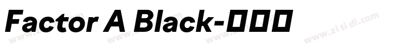 Factor A Black字体转换